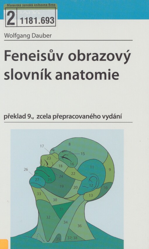Feneisův obrazový slovník anatomie: obsahuje na 8000 odborných anatomických pojmů a na 800 vyobrazení