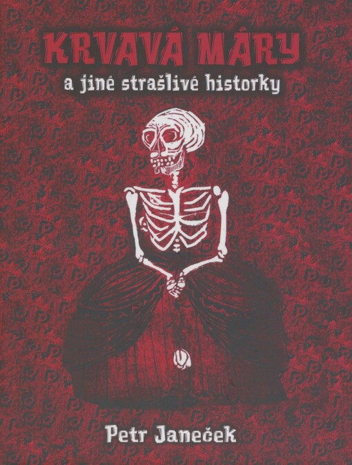 Krvavá Máry a jiné strašlivé historky