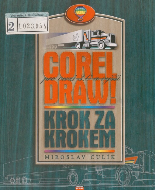 CorelDRAW!: krok za krokem : pro verzi 3.0 a vyšší