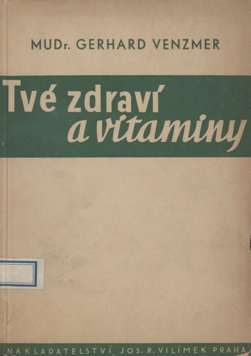 Tvé zdraví a vitaminy: co má každý věděti o životních látkách v naší potravě
