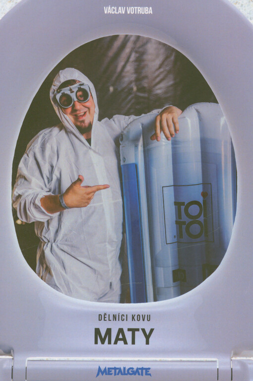 Dělníci kovu. III, Maty