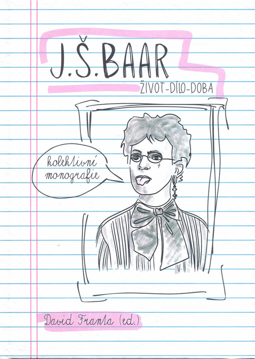 Jindřich Šimon Baar : život - dílo - doba