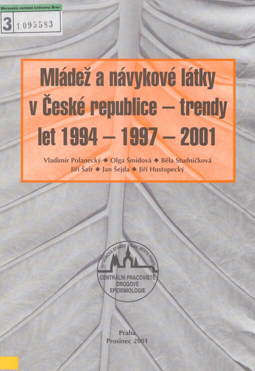 Mládež a návykové látky v České republice - trendy let 1994-1997-2000