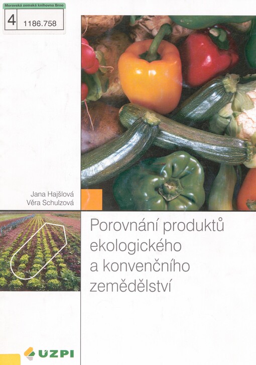 Porovnání produktů ekologického a konvenčního zemědělství: odborná studie VŠCHT
