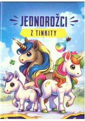 Jednorožci z Tinkity (odkaz v elektronickém katalogu)