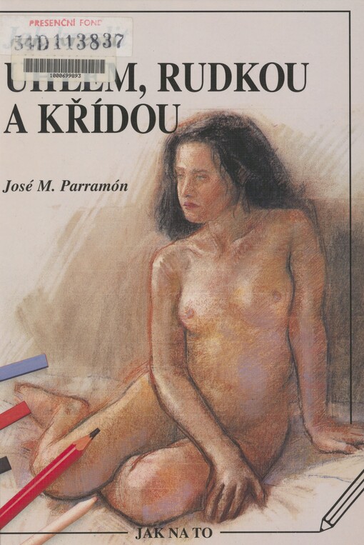 Jak kreslit uhlem, rudkou a křídou