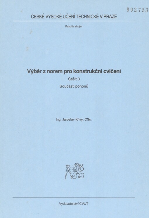 Výběr z norem pro konstrukční cvičení. Seš. 3. Součásti pohonů