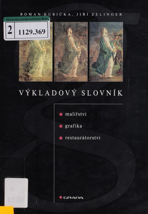 Výkladový slovník: malířství, grafika, restaurátorství