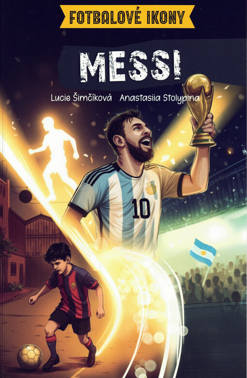 Messi : fotbalové ikony