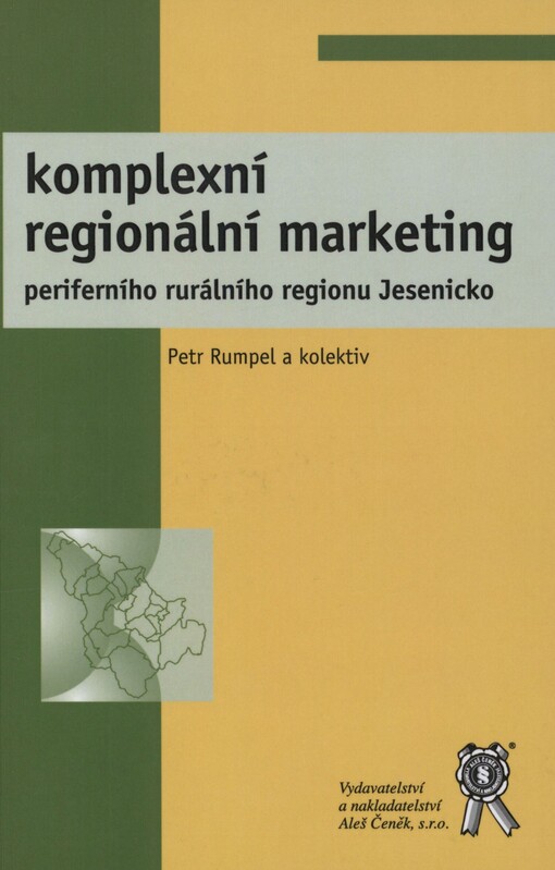 Komplexní regionální marketing periferního rurálního regionu Jesenicko