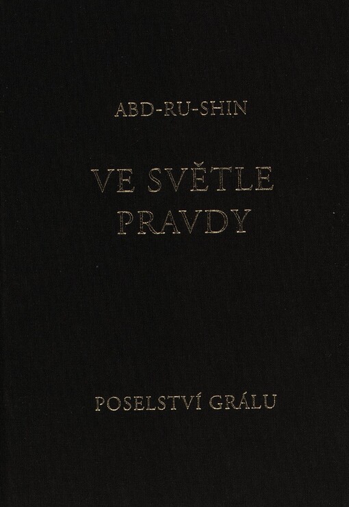 Ve světle pravdy: poselství Grálu