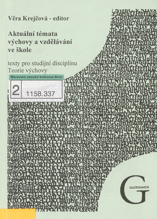 Aktuální témata výchovy a vzdělávání ve škole: texty pro studijní disciplínu Teorie výchovy