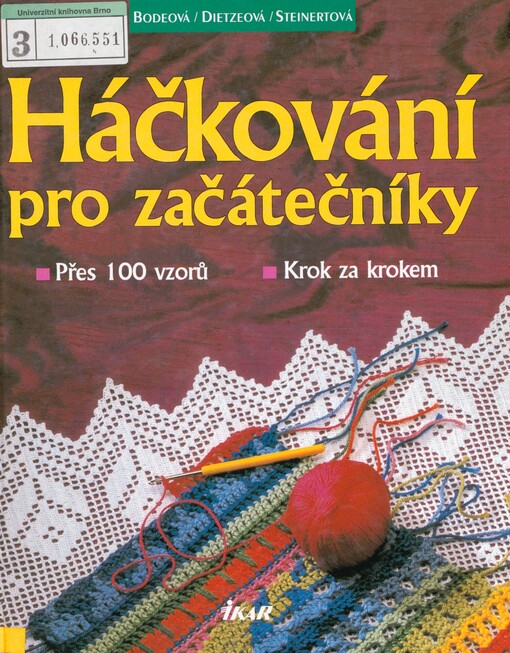 Háčkování pro začátečníky: přes 100 vzorů : krok za krokem