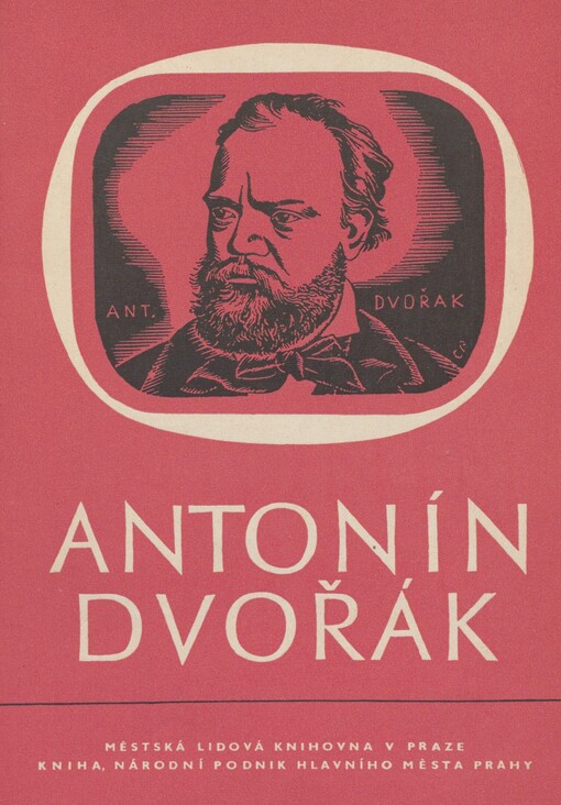 Antonín Dvořák: Život a dílo v literatuře : Personální bibliogr