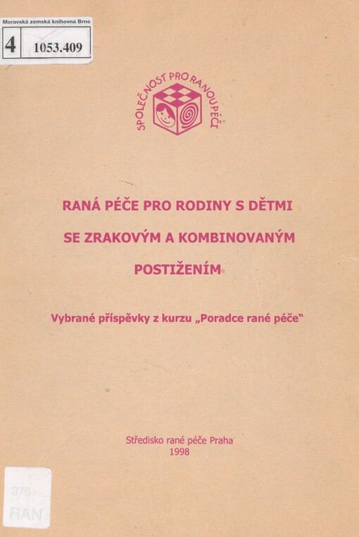 Raná péče pro rodiny s dětmi se zrakovým a kombinovaným postižením: vybrané příspěvky z kurzu 