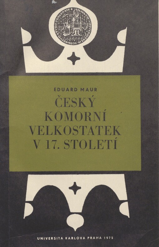 Český komorní velkostatek v 17. století: příspěvek k otázce 