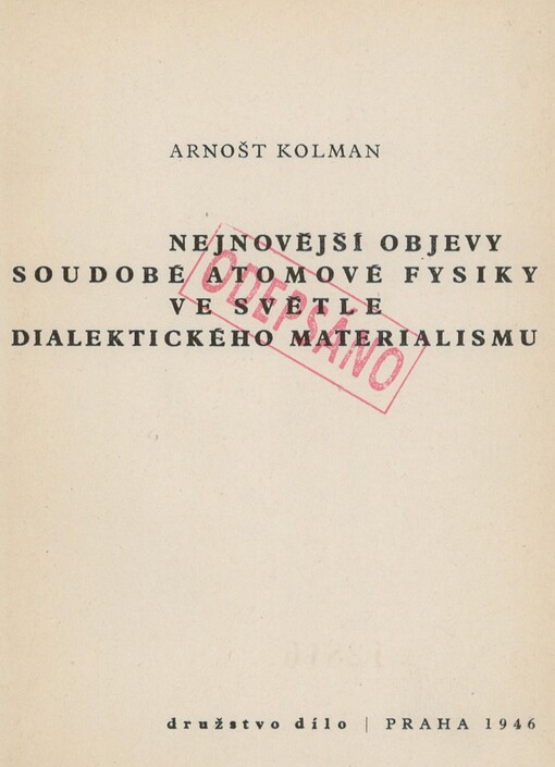Nejnovější objevy soudobé atomové fysiky ve světle dialektického materialismu