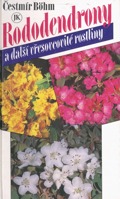 Rododendrony a další vřesovcovité rostliny