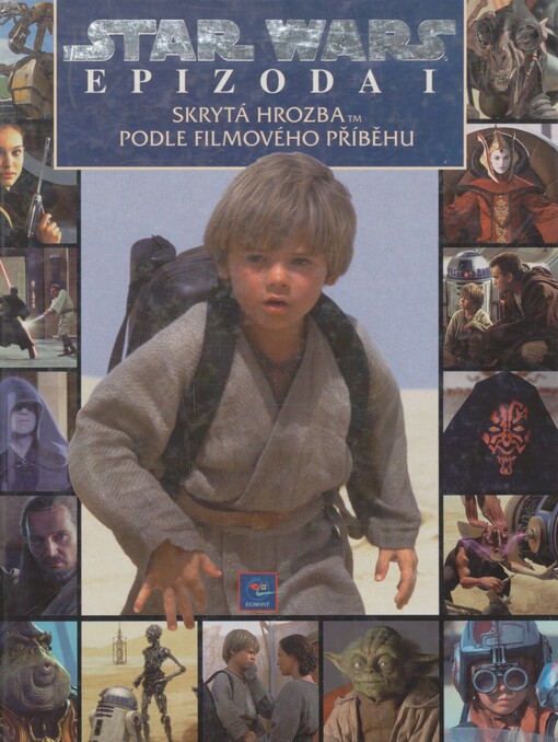 Star Wars. Epizoda I. Skrytá hrozba