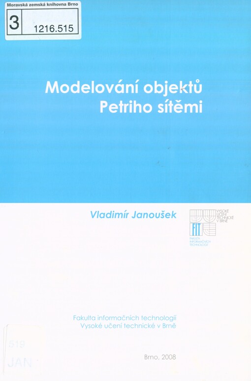 Modelování objektů Petriho sítěmi: disertační práce