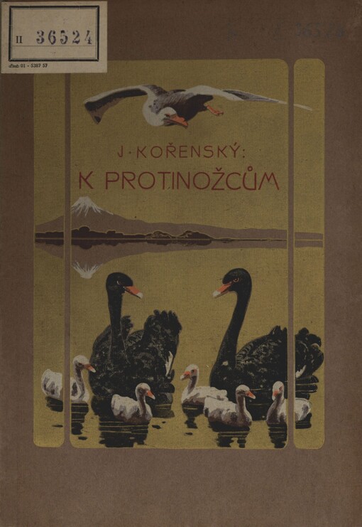 K protinožcům: cesta do Australie, Tasmanie, na Nový Zéland, ostrovy Přátelské, Samojské a Vitijské a návrat Celebesem, Javou, Korálovým mořem, Siamem, Čínou, Žaponskem, Koreou a Sibiří