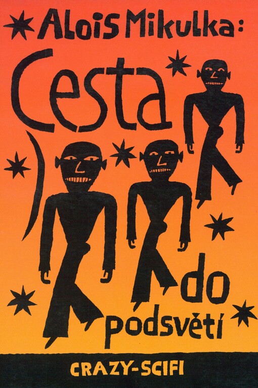 Cesta do podsvětí: sci-fi, short story, crazy