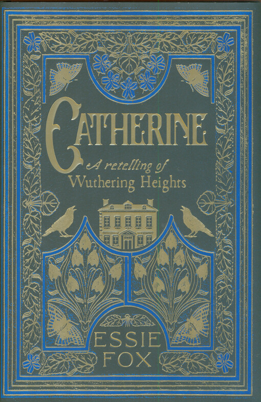 Catherine : a retelling of Wuthering heights