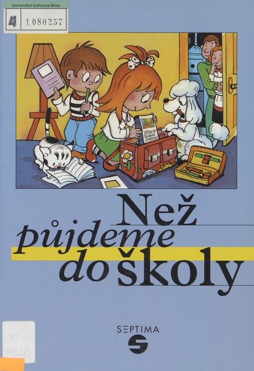 Než půjdeme do školy: základy české znakové řeči pro děti předškolního věku : společná učebnice pro děti, jejich rodiče, vychovatele a učitele