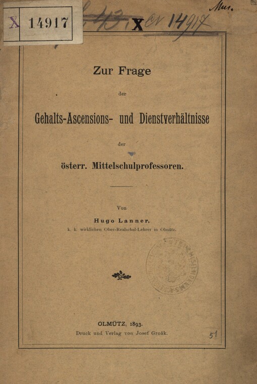 Zur Frage der Gehalts-Ascensions- und Dienstverhältnisse der österr. Mittelschulprofessoren