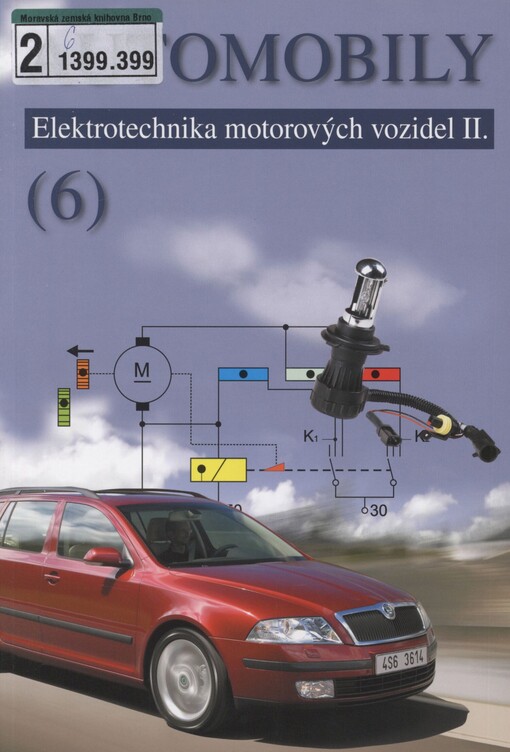 Automobily. (6). Elektrotechnika motorových vozidel II