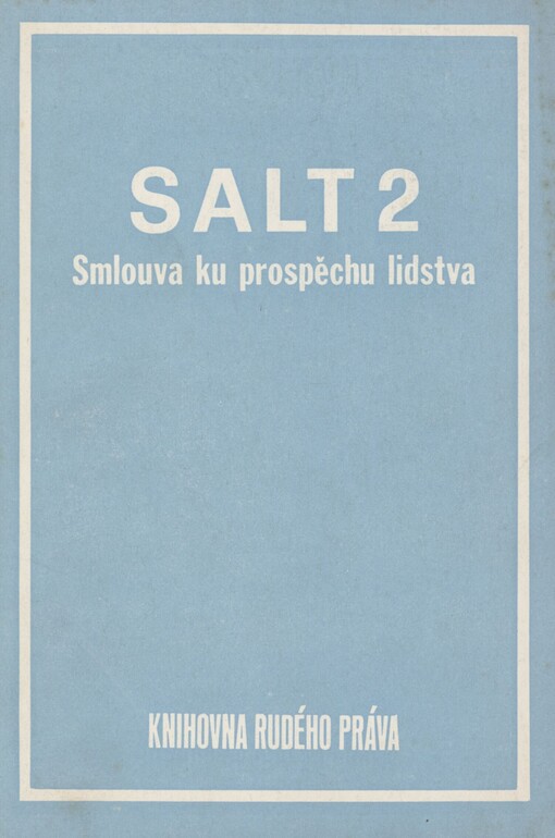 SALT 2: smlouva ku prospěchu lidstva