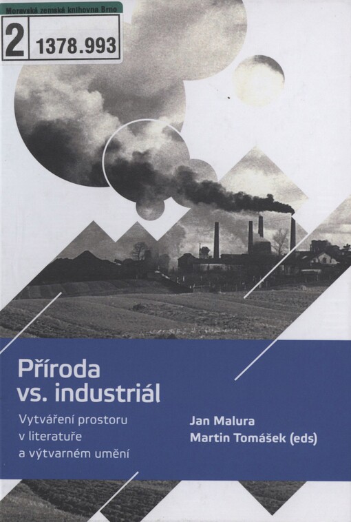 Příroda vs. industriál: vytváření prostoru v literatuře a výtvarném umění