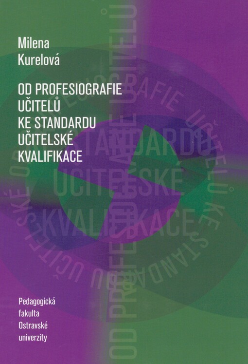 Od profesiografie učitelů ke standardu učitelské kvalifikace
