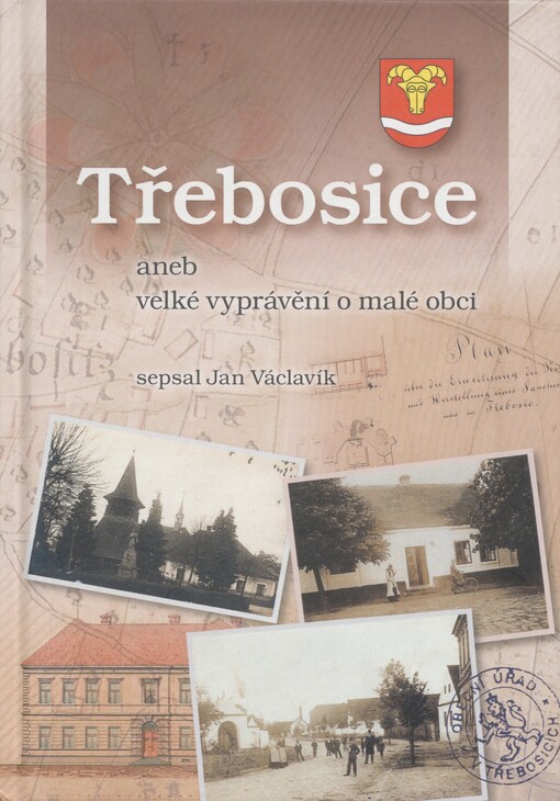 Třebosice, aneb, Velké vyprávění o malé obci