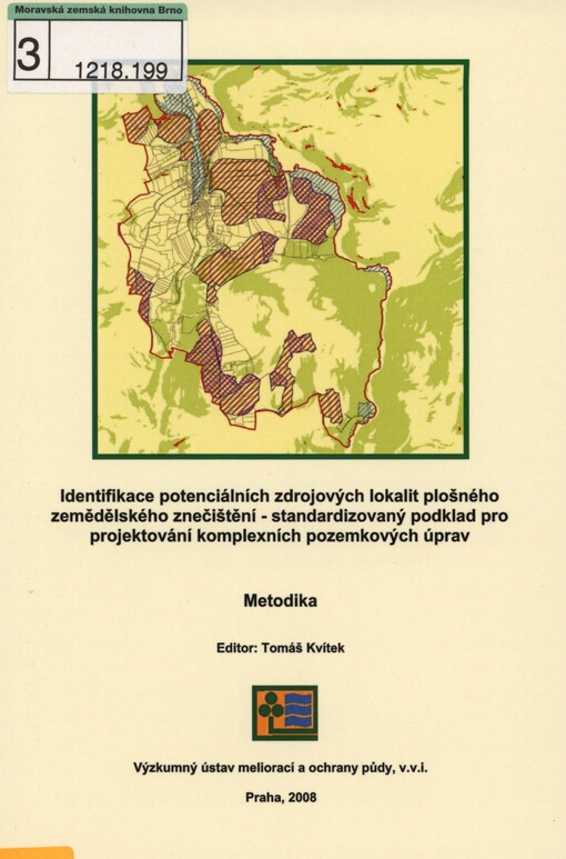 Identifikace kritických zdrojových lokalit plošného zemědělského znečištění - standardizovaný podklad pro projektování komplexních pozemkových úprav: metodika