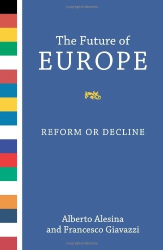 The Future of Europe: Reform or Decline
