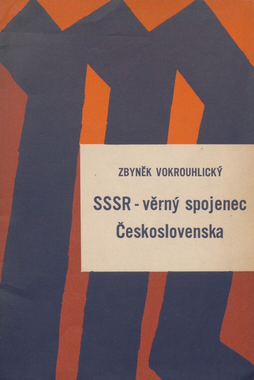 SSSR - věrný spojenec Československa: (K dvacátému výročí Mnichova)