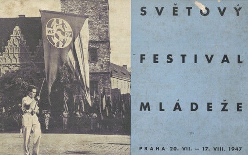 Světový festival mládeže: Praha 20.VII.-17.VIII.1947
