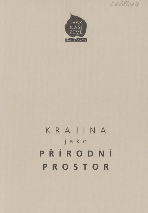 Tvář naší země - krajina domova. 1. Krajina jako přírodní prostor