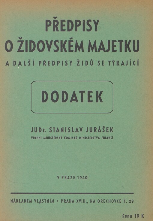 Předpisy o židovském majetku a další předpisy Židů se týkající. Dodatek