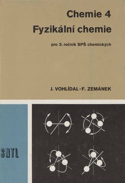 Chemie 4: fyzikální chemie pro 3.ročník středních průmyslových škol chemických