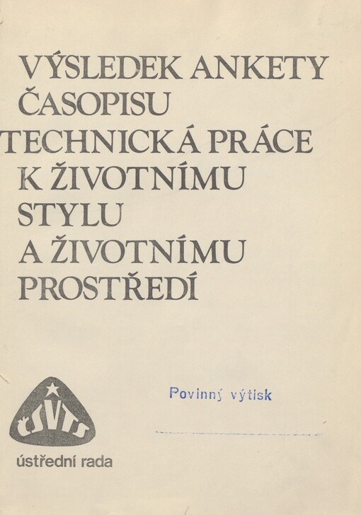 Výsledek ankety časopisu Technická práce k životnímu stylu a životnímu prostředí: Sborník