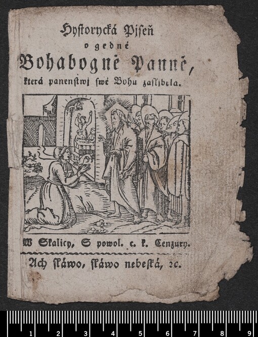 Hystorycká Pjseň o gedné Bohabogně Panně, která panenstwj swé Bohu zasljb[i]la