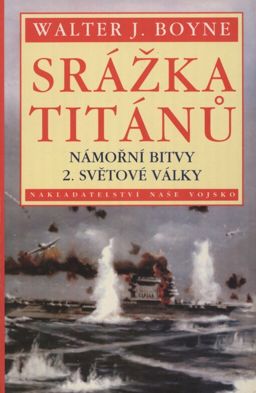 Srážka titánů: námořní bitvy 2. světové války