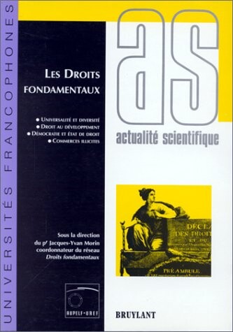 Les droits fondamentaux : universalité et diversité, droit au développement, démocratie et État de droit, commerces illicites ; publiées sous la direction du pr. Jacques-Yvan Morin, coordonnateur de Réseau