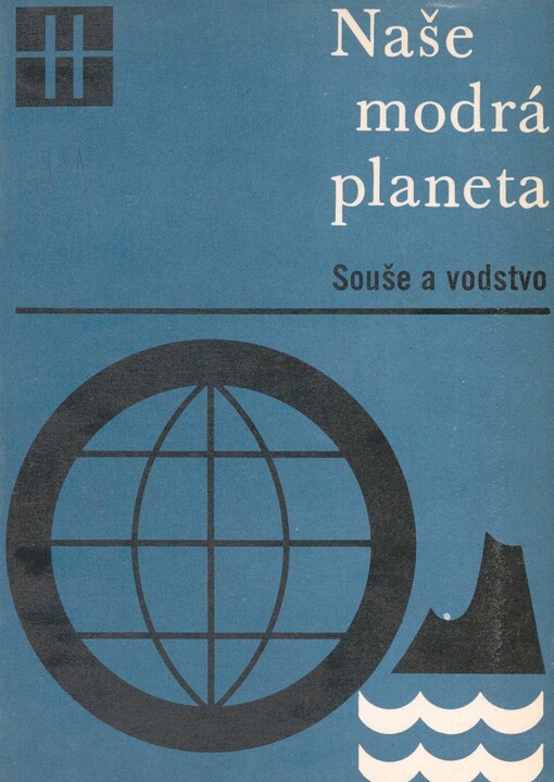 Naše modrá planeta. [Sv.] 2. Souše a vodstvo