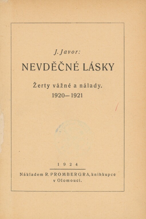 Nevděčné lásky: žerty vážné a nálady, 1920-1921