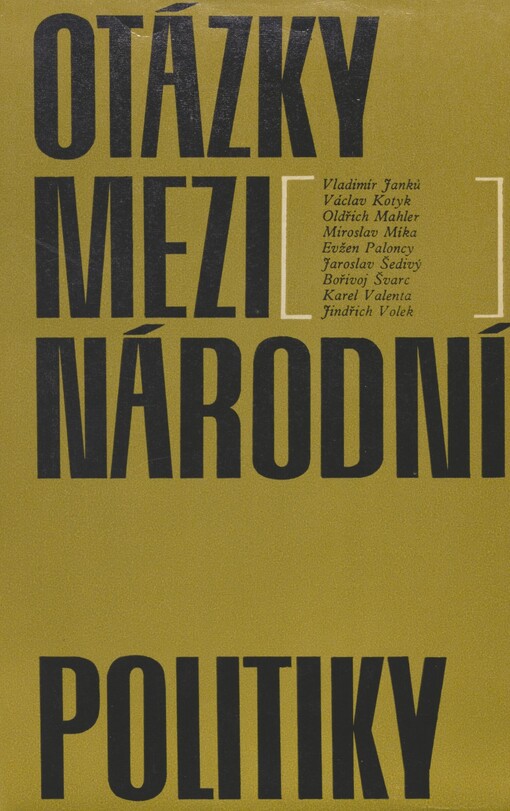 Otázky mezinárodní politiky: sborník ke studiu v Roce stranické výchovy