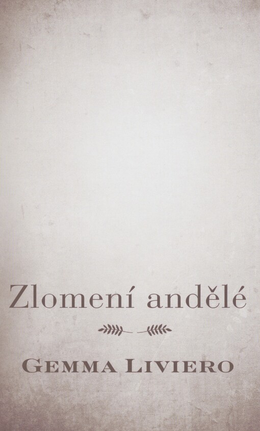 Zlomení andělé