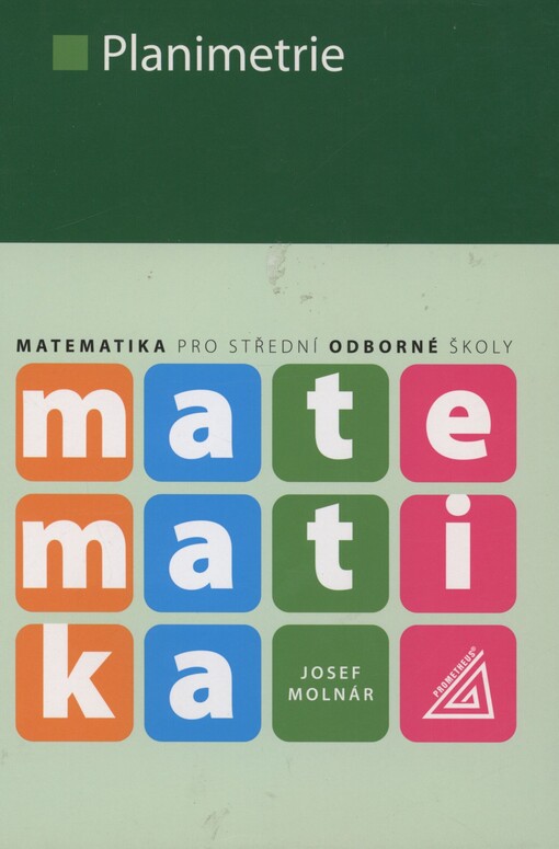 Matematika pro střední odborné školy. Planimetrie